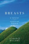 Breasts by Florence Williams Breasts by Florence Williams