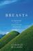 Breasts: A Natural and Unna...