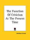 The Function of Criticism at the Present Time