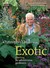 Exotic Planting For Adventurous Gardeners (Hardcover)