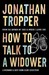 How To Talk To A Widower (Paperback)