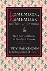 Remember, Remember (The Fifth Of November): The History Of Britain In Bite Sized Chunks Remember, Remember (The Fifth Of November): The History Of Britain In Bite Sized Chunks