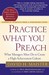 Practice What You Preach: W...
