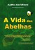 A Vida das Abelhas by Maurice Maeterlinck
