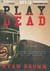 Play Dead: A Thriller (MP3 CD)