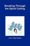 Breaking Through the Spiral Ceiling