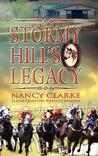 Stormy Hill's Legacy Stormy Hill's Legacy