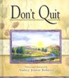 Don't Quit