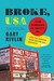Broke, USA: From Pawnshops to Poverty, Inc.—How the Working Poor Became Big Business (Paperback)