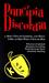 Principia Discordia by Malaclypse the Younger Principia Discordia by Malaclypse the Younger