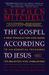 The Gospel According to Jesus