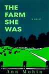 The Farm She Was