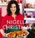 Nigella Christmas: Food, Family, Friends, Festivities (Hardcover)