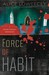 Force of Habit (Falcone & Driscoll Investigation, #1)