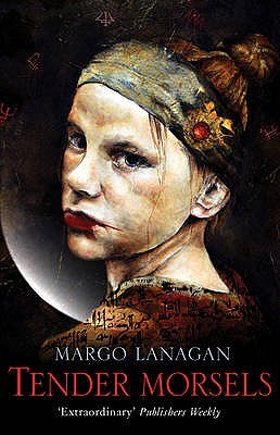 Tender Morsels by Margo Lanagan