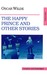 The Happy Prince and Other Stories (Paperback)