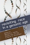 Revisiting Race in a Genomic Age Revisiting Race in a Genomic Age