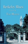 Berkeley Blues by Tom Martin Berkeley Blues by Tom Martin