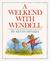 A Weekend with Wendell (Hardcover)