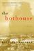 The Hothouse (Paperback)