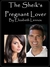 The Sheik's Pregnant Lover (Love by Accident Triology, #1)
