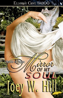Mirror of My Soul (Nature of Desire, #4)