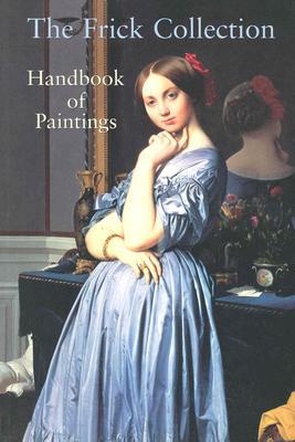 Frick Collection: Handbook of Paintings
