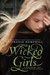 Wicked Girls: A Novel of the Salem Witch Trials (Hardcover)