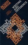Writing and Difference by Jacques Derrida Writing and Difference by Jacques Derrida