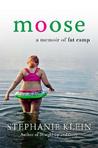 Moose by Stephanie Klein
