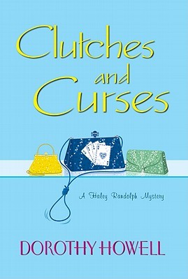 Clutches and Curses (Haley Randolph, #4)