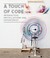 A Touch of Code by Robert Klanten A Touch of Code by Robert Klanten