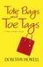 Tote Bags and Toe Tags (Hal...