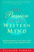 The Passion Of The Western Mind: Understanding the Ideas That Have Shaped Our World View