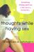 Thoughts While Having Sex