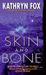 Skin and Bone (Dr. Anya Crichton, #3)