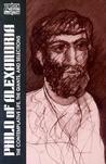 Philo of Alexandria: The Contemplative Life, Giants and Selections (Classics of Western Spirituality)