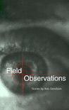 Field Observations: Stories Field Observations: Stories