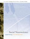 Social Neuroscience: People Thinking about Thinking People Social Neuroscience: People Thinking about Thinking People