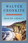 Around America: A Tour of Our Magnificent Coastline Around America: A Tour of Our Magnificent Coastline