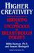 Higher Creativity: Liberati...