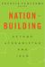 Nation-Building: Beyond Afg...