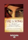 Fire and Song: The Story of Luis de Carvajal and the Mexican Inquisition: The Story of Luis de Carvajal and the Mexican Inquisition ( Fire and Song: The Story of Luis de Carvajal and the Mexican Inquisition: The Story of Luis de Carvajal and the Mexican Inquisition (
