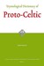 Etymological Dictionary of Proto-Celtic