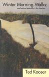 Winter Morning Walks: 100 Postcards to Jim Harrison