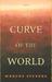 The Curve of the World by Marcus Stevens The Curve of the World by Marcus Stevens