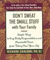 Don't Sweat the Small Stuff with Your Family by Richard Carlson Don't Sweat the Small Stuff with Your Family by Richard Carlson