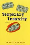 Temporary Insanity Temporary Insanity