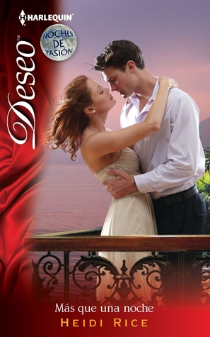 Mas Que Una Noche by Heidi Rice Mas Que Una Noche by Heidi Rice
