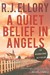 A Quiet Belief in Angels (Paperback)